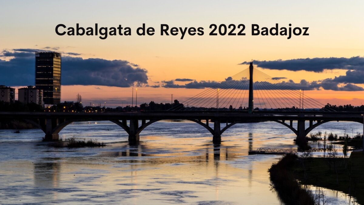 Cabalgata de Reyes 2022 Badajoz